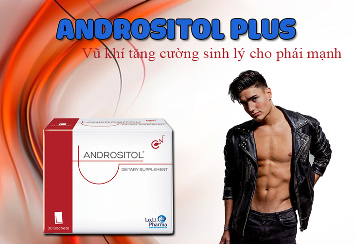 Sử dụng Andrositol Plus giúp cải thiện tỷ lệ tinh trùng