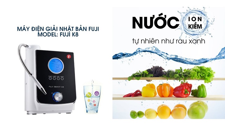 Máy lọc nước ion kiềm Fuji Smart K8 tạo ra nguồn nước tốt cho sức khỏe