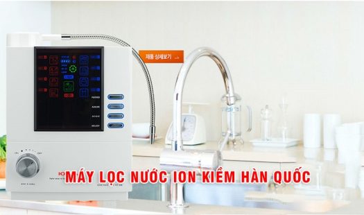 Máy lọc nước ion kiềm Hàn Quốc chất lượng nhất