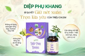 Diệp Phụ Khang (Nội tiết, sinh lý nữ) - Bí quyết giữ “nét xuân”, trọn lửa “yêu” của phụ nữ Việt